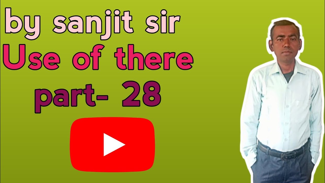 #excellent english coaching by sanjit sir use of there part- 28 🙏🙏🙏🙏