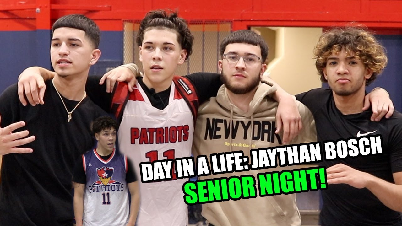 Jaythan Bosch: DAY IN A LIFE | Senior Night