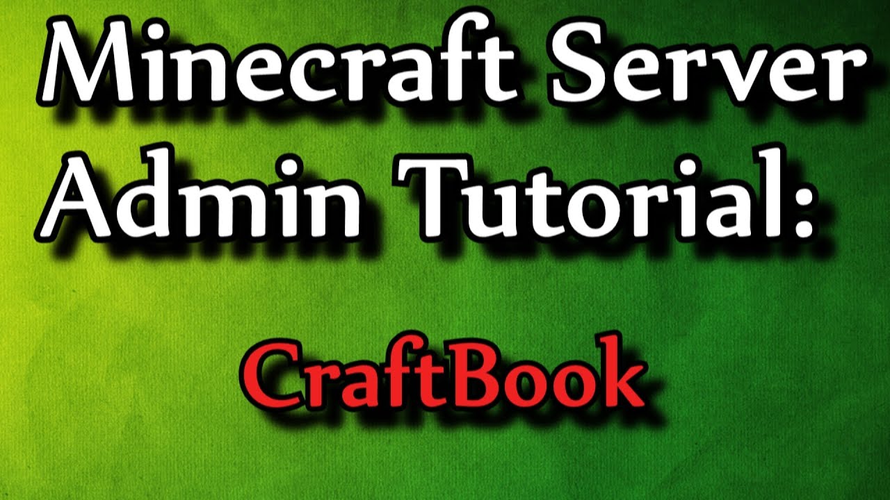 Minecraft Admin How-To: CraftBook