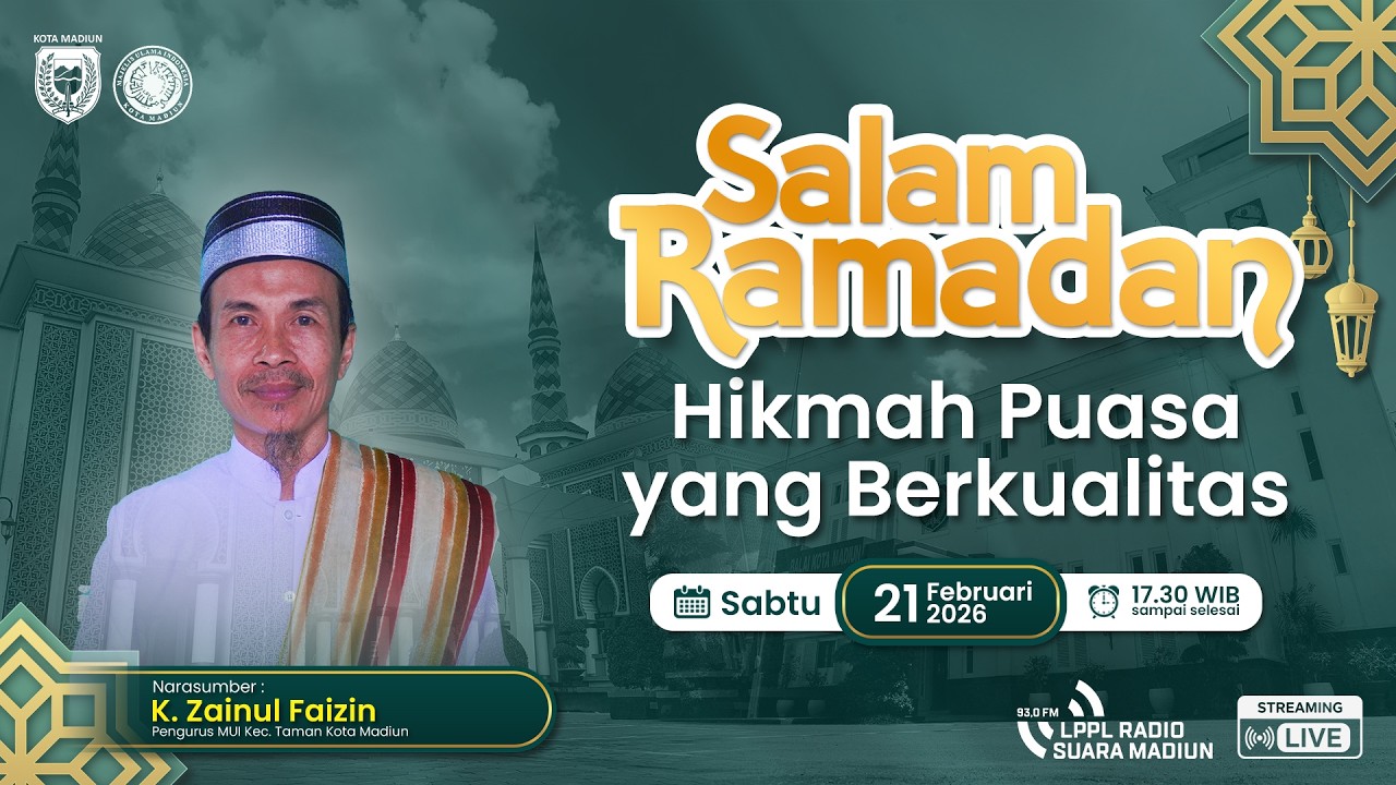 #SalamRamadan X Khazanah Bulan Ramadan I Hikmah Puasa yang Berkualitas