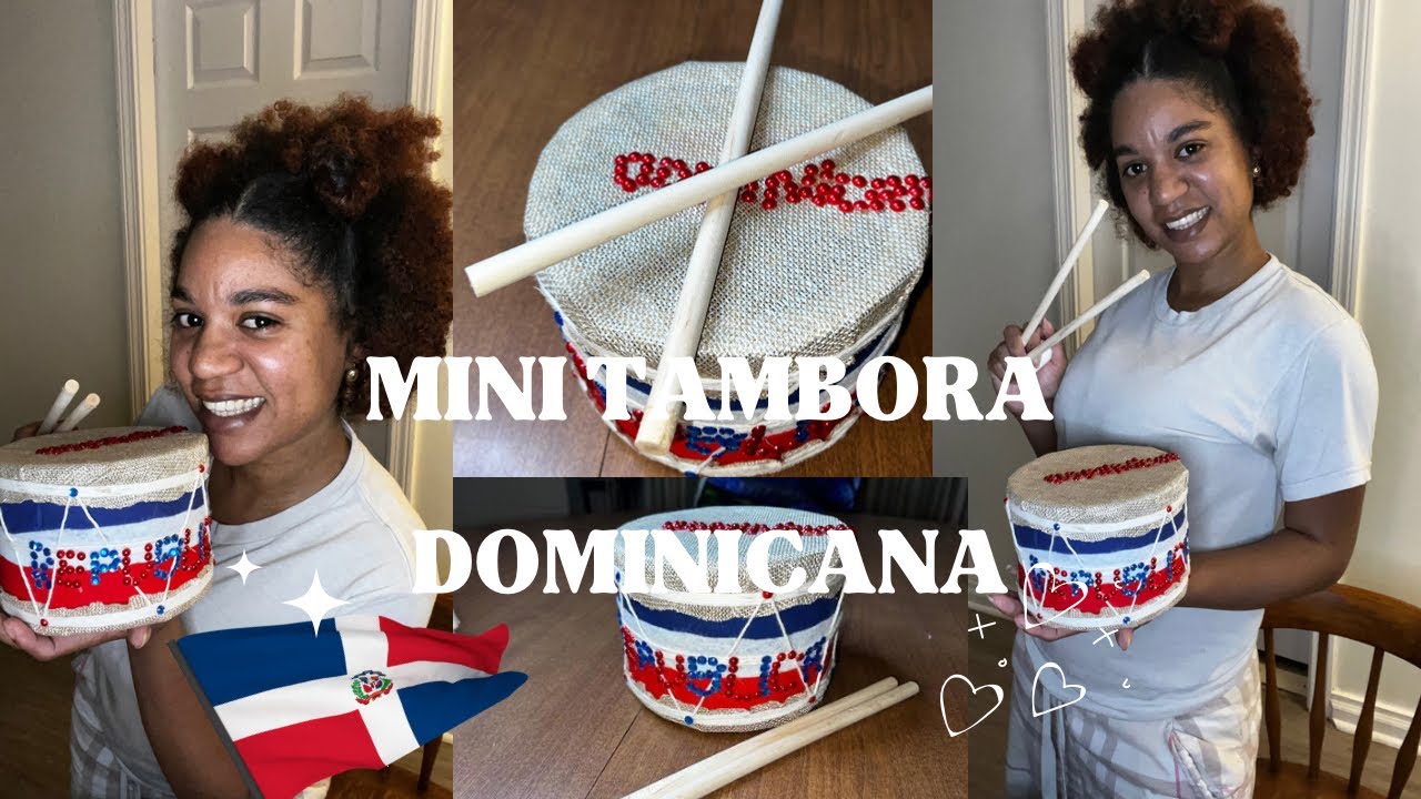 DIY| Mini Tambora Dominicana *Mes de la patria*