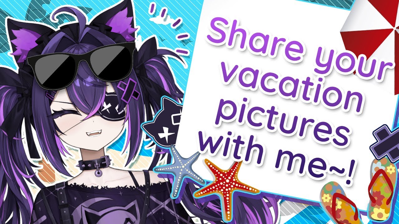 [ Chat Stream ] Sharing vacay experiences and photo together!