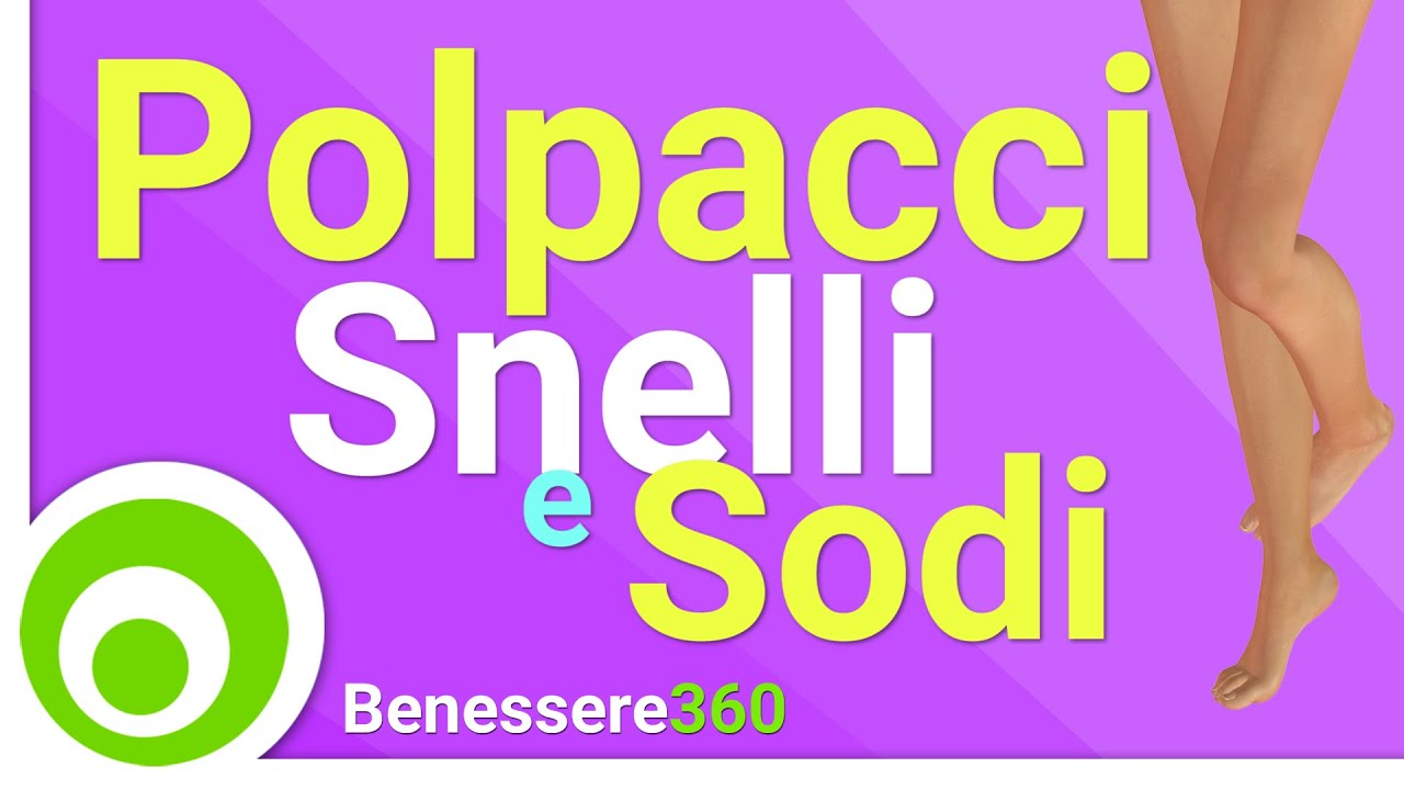 Polpacci Snelli e Sodi - Esercizi per Donne