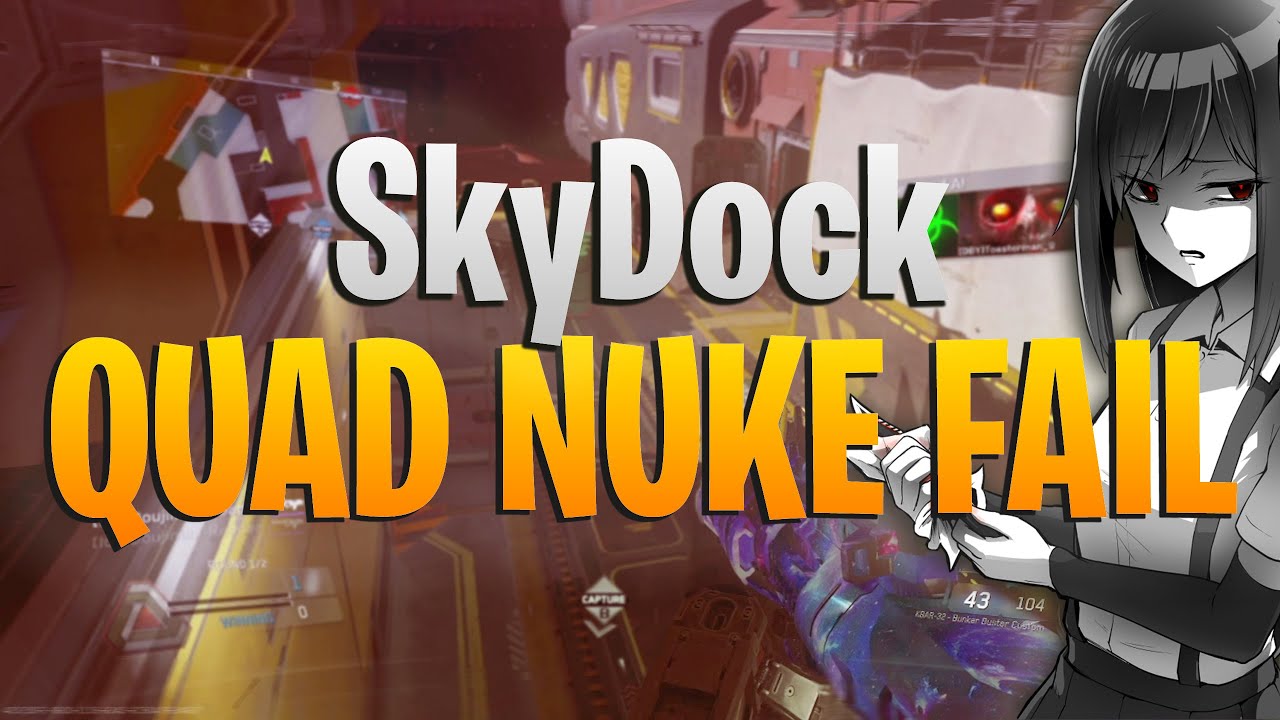 QUAD NUKE FAIL On SkyDock