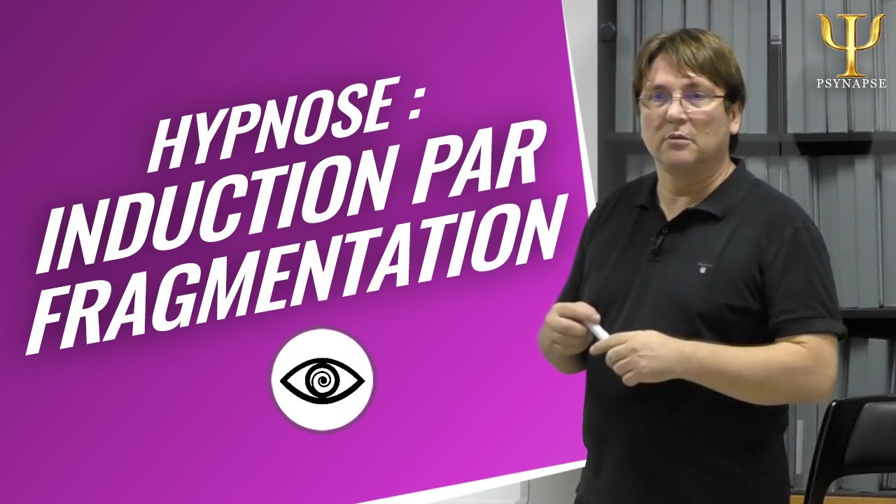 Formation Hypnose - L'induction par fragmentation | Philippe Vernois, fondateur de Psynapse.
