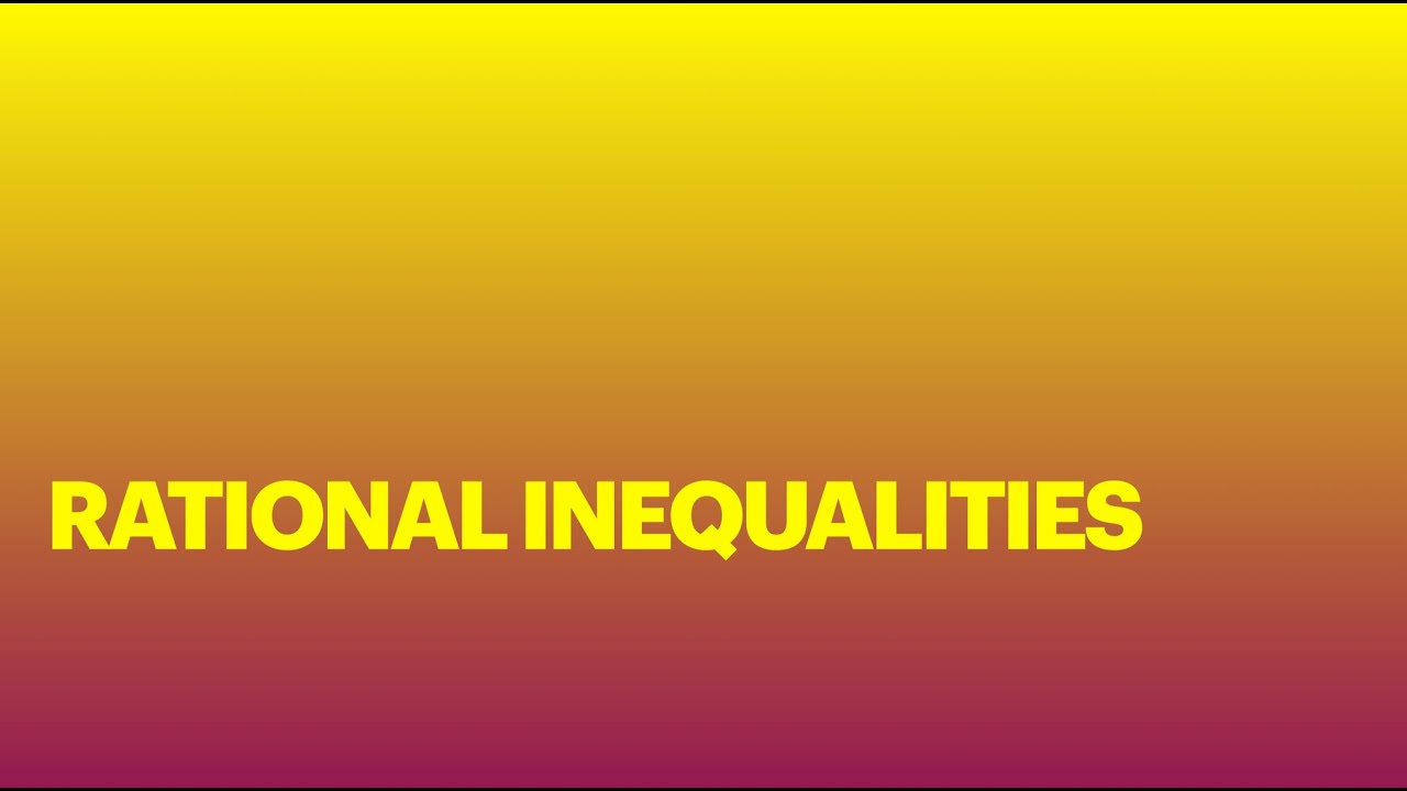 Solving Rational Inequalities