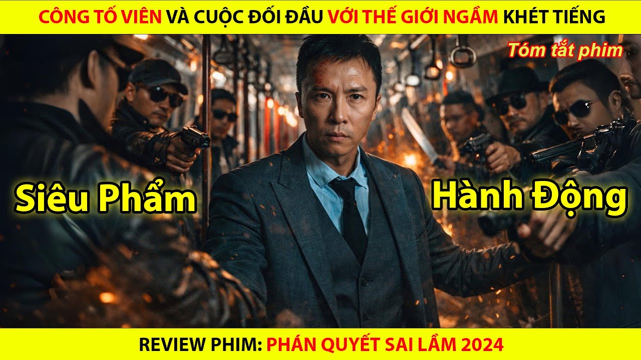 [REVIEW PHIM] Công Tố Viên Và Cuộc Đối Đầu Với Thế Giới Ngầm Khét Tiếng || Phán Quyết Sai Lầm 2024