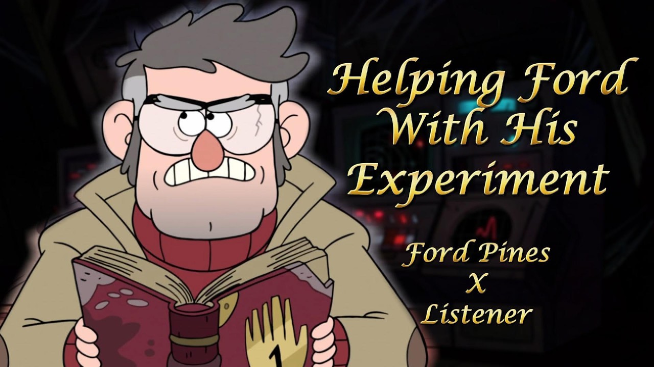 Helping Ford With His Experiment || Ford Pines X Listener || Gravity Falls ASMR