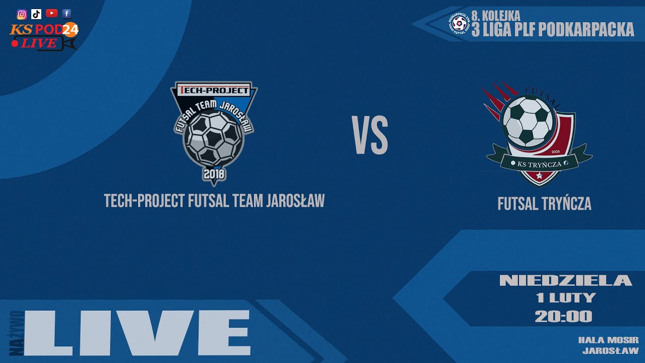 🔴🎥[NA ŻYWO] ⚽ TECH-PROJECT FT Jarosław 🆚 FUTSAL Tryńcza 📆[2026-02-01] ⏰[godz.20.00]