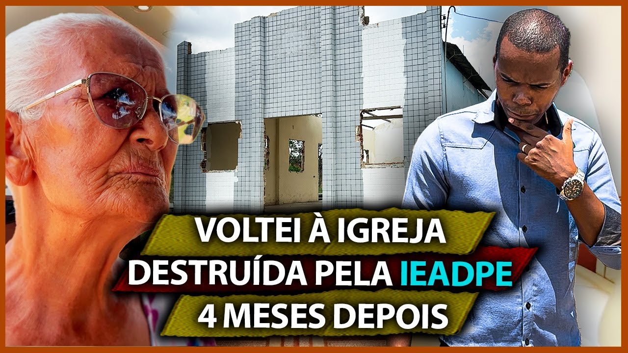 COMO ESTÁ A IGREJA DESTRUÍDA PELA IEADPE?