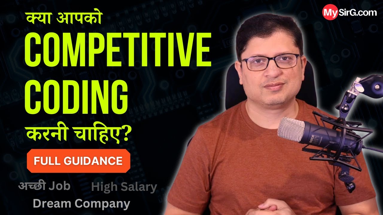 Complete Guidance on Competitive Coding | कैसे करना चाहिए?