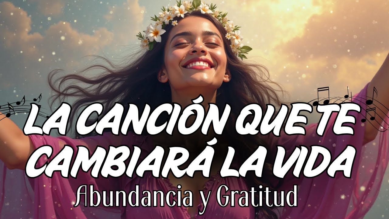 ¡BENDIGO MI VIDA Y LA DE MI FAMILIA! ✨ La Canción Más PODEROSA de Amor y Abundancia ✨