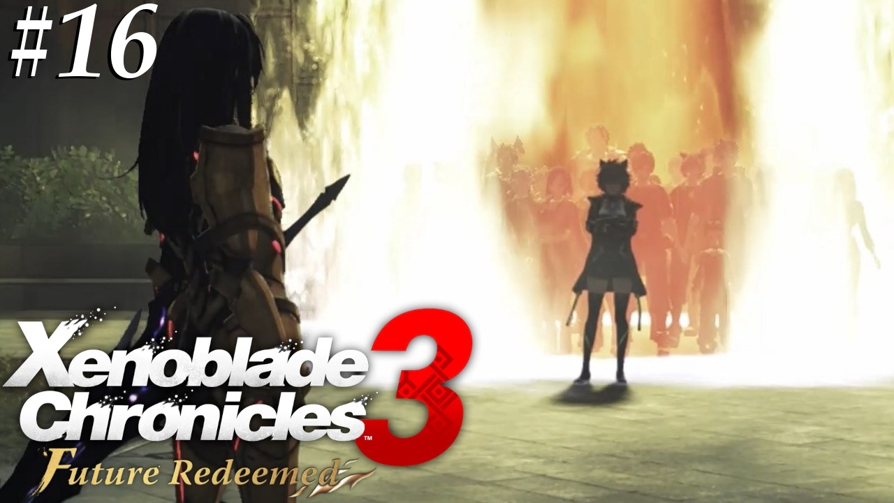 Xenoblade 3: Future Redeemed [16] Time to fight N again