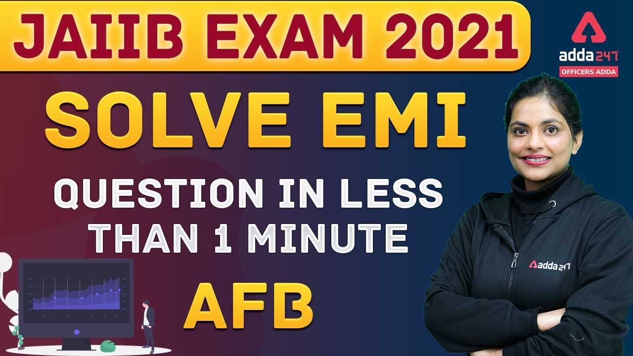 How To Calculate EMI in Less Than 1 Minute | Equated Monthly Installment | Accounts | JAIIB AFB