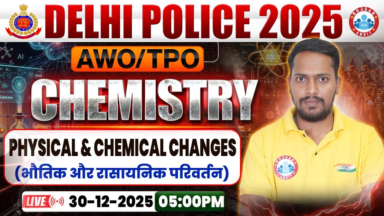 Delhi Police AWO TPO Science Class 2025 | DP AWO TPO Chemistry Class By Rahul Sir