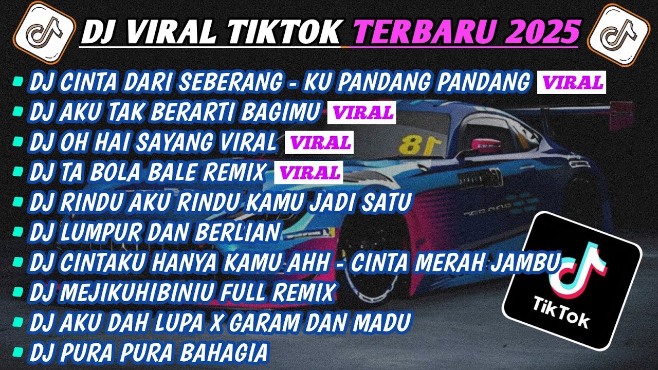 DJ TIKTOK TERBARU 2025-🎵DJ CINTA DARI SEBERANG - KU PANDANG PANDANG🎵DJ AKU TAK BERARTI BAGIMU FULL 