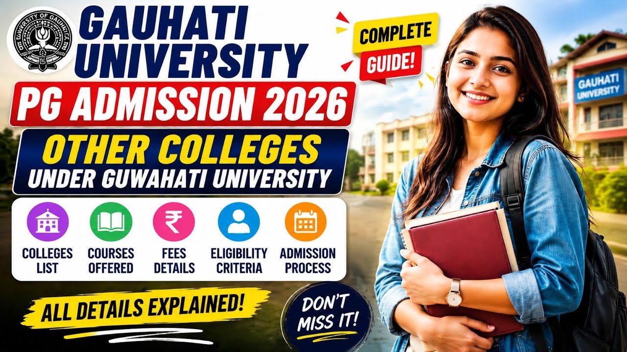 Gauhati University Affiliated PG Colleges 2026 | Complete College List & Admission Details