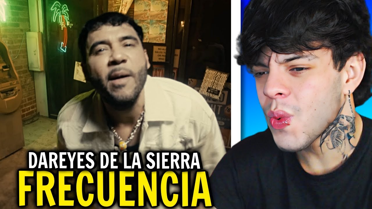 (REACCIÓN) Frecuencia - Dareyes de la Sierra (Video Oficial)