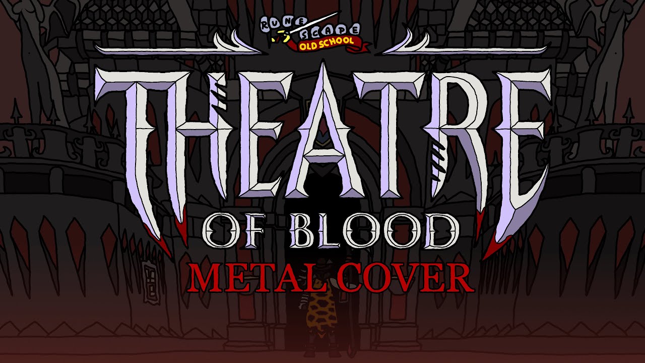 Theatre of Blood - Old-School Runescape Metal Cover