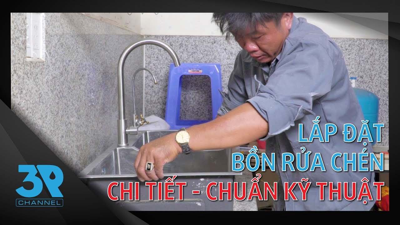 Hướng Dẫn Lắp Đặt Chi Tiết Bồn Rửa Chén Inox 304 | Thay Thế Chậu Rửa Bát Cũ
