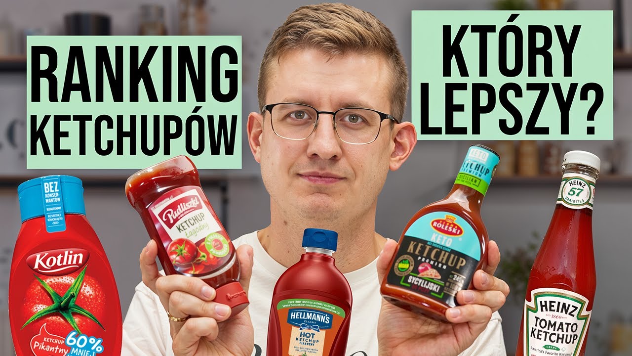WIELKI RANKING KECZUPÓW! Który jest najlepszy? 🍅