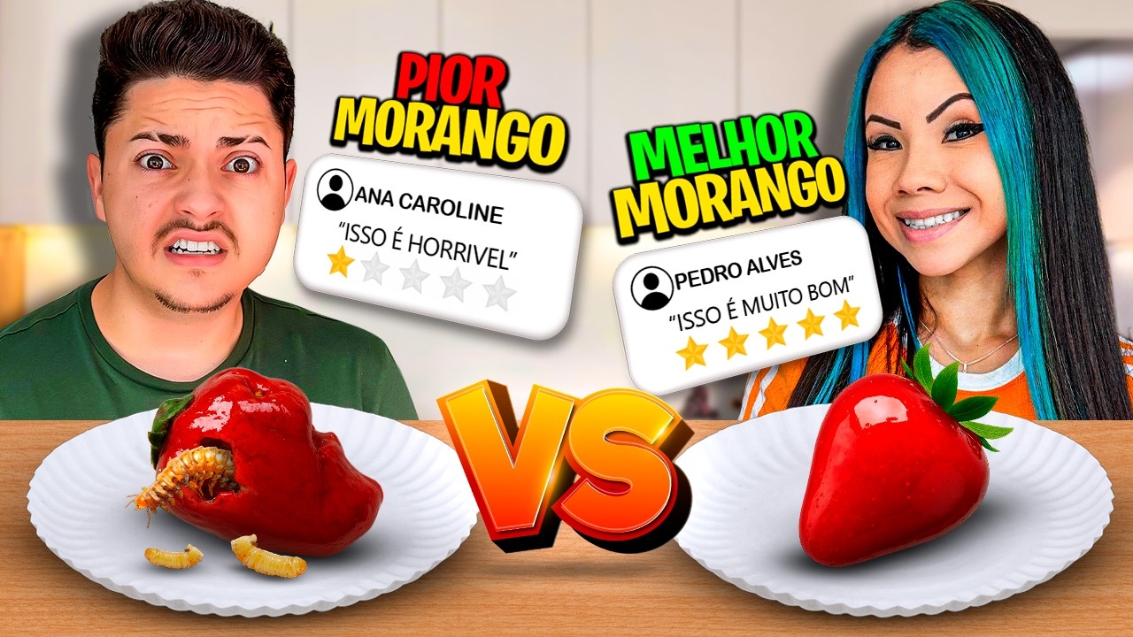 MORANGO DO AMOR DE PIOR AVALIAÇÃO VS MELHOR - Passamos mal