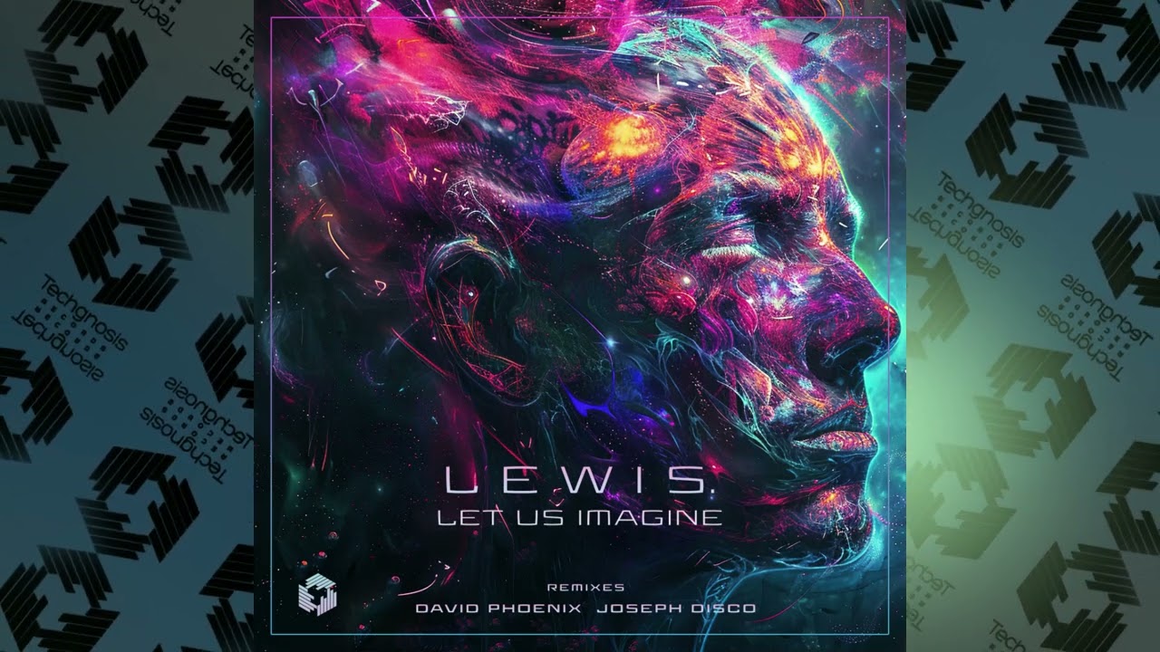 Lewis. - Let Us Imagine (David Phoenix Remix)