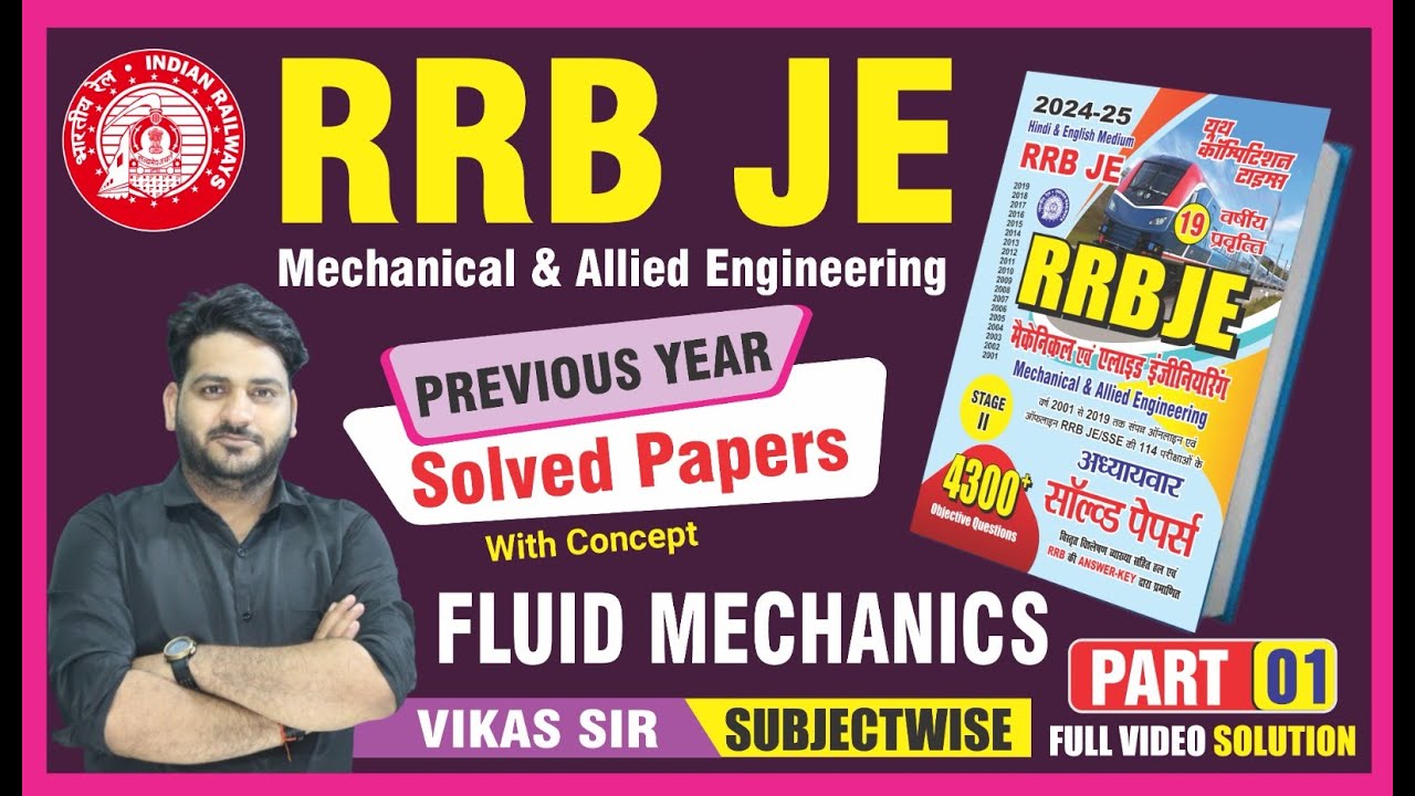 RRB JE MECHANICAL & ALLIED ENGINEERING || Fluid Mechanics- I || by Vikas Sir