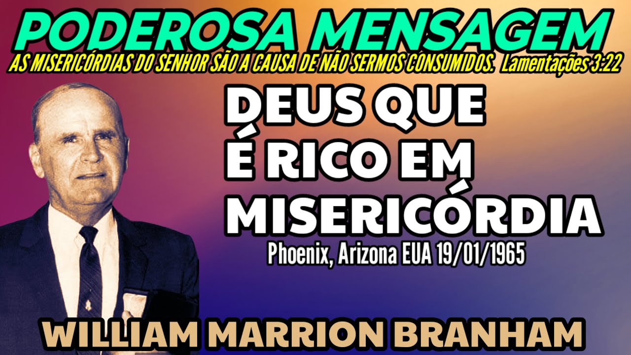 Como a Misericórdia de Deus Opera? | William Branham