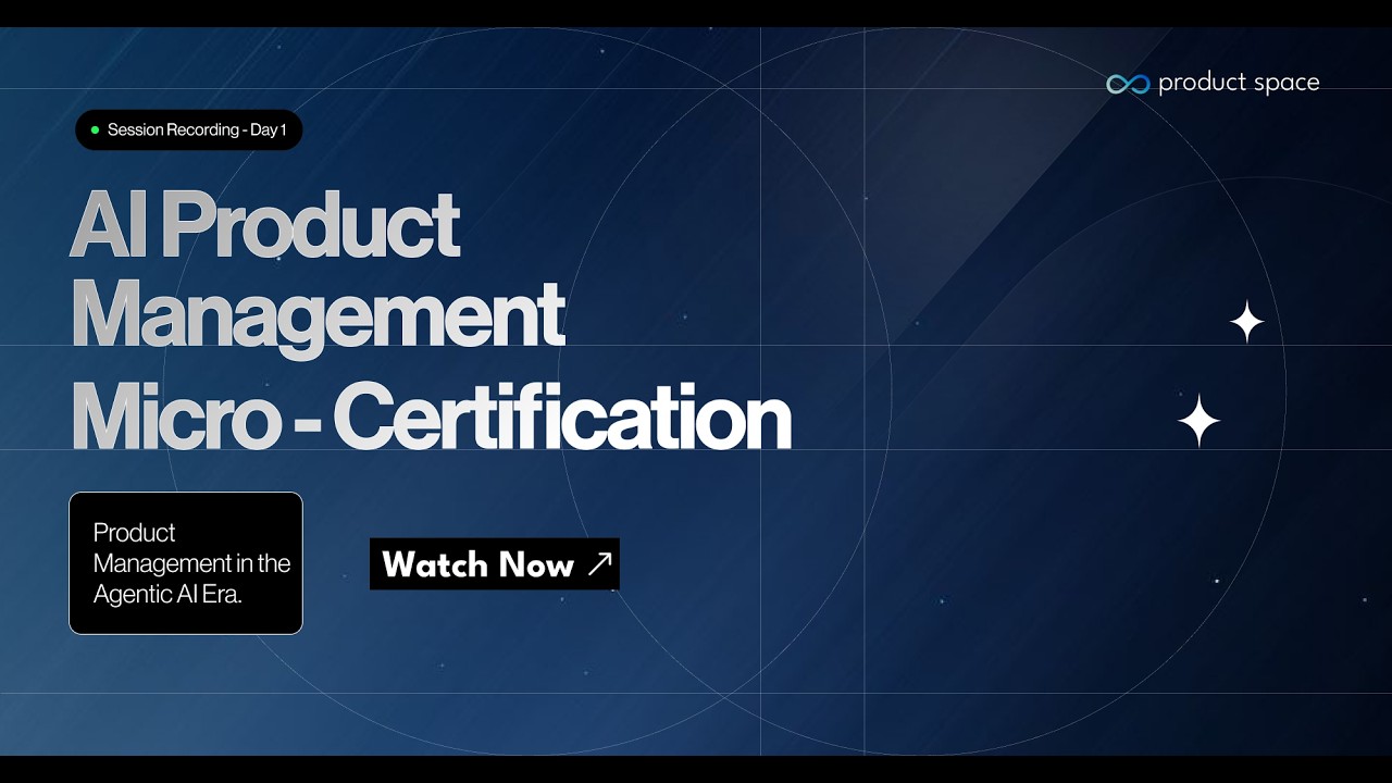 AI PM Micro-Certification : Day 1