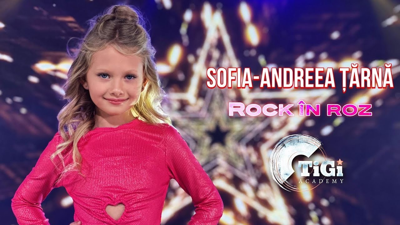 Sofia-Andreea Țărnă (TiGi Academy) - Rock în roz