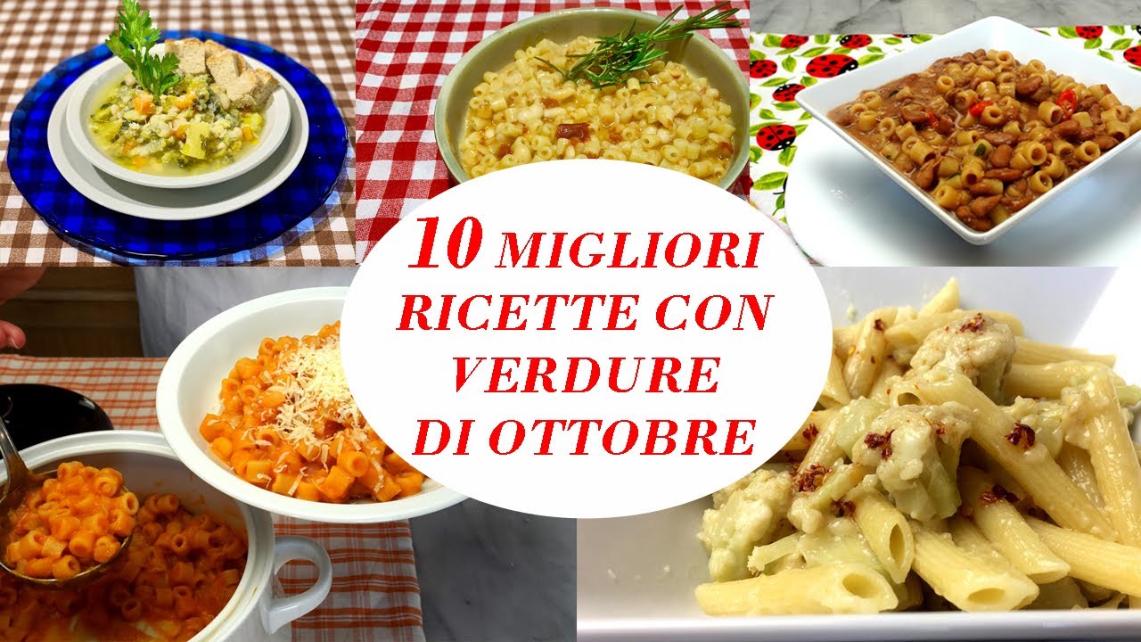 10 MIGLIORI RICETTE CON VERDURE DI OTTOBRE - 10 BEST RECIPES WITH VEGETABLES OF OCTOBER