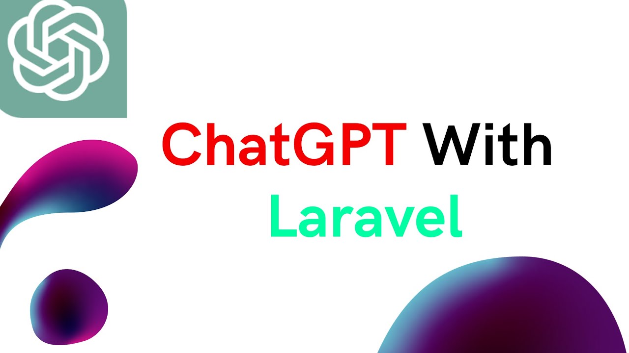 🤖 Integrating ChatGPT API with Laravel: Building a Chatbot App Step-by-Step + With Source Code