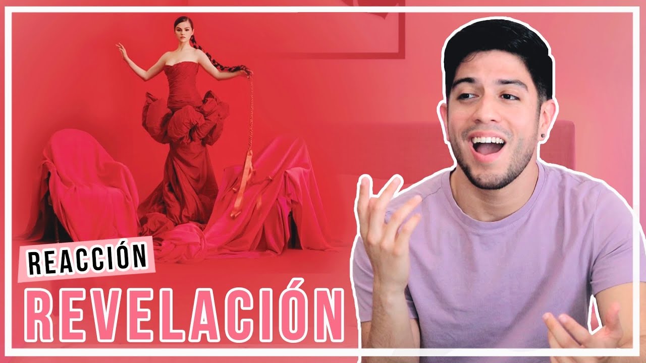 Selena Gomez - Revelación | REACCIÓN