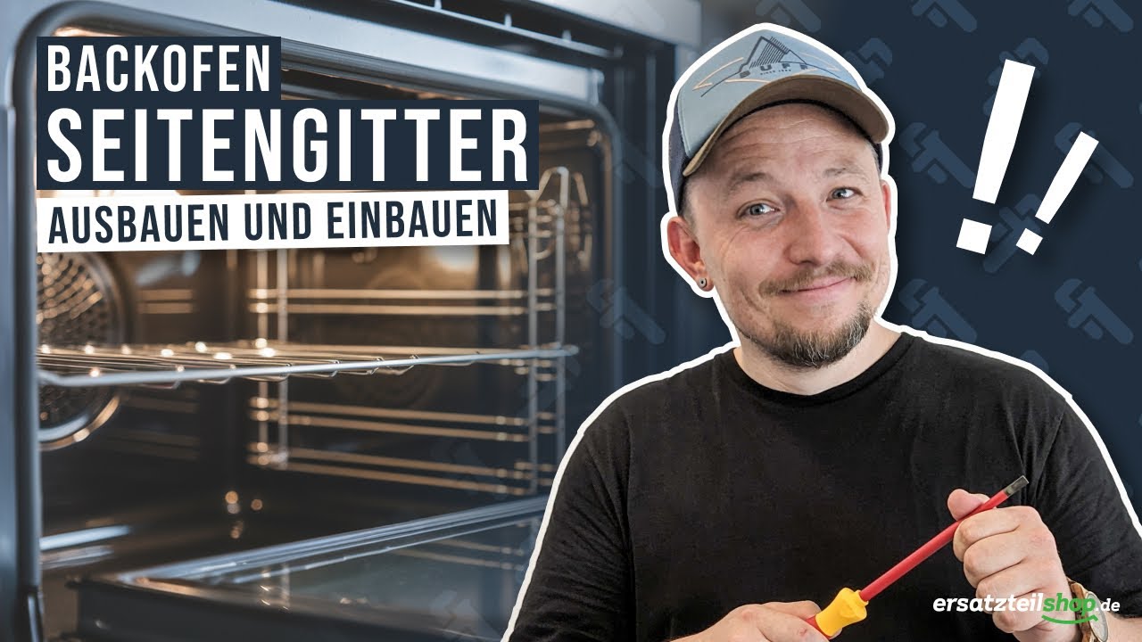Backofen Seitengitter einbauen? &ndash; so gehts selbst in unter 3 Minuten!