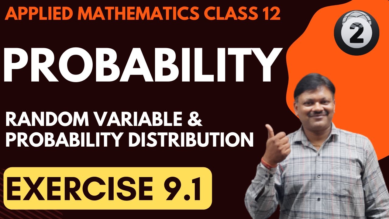 Probability Class 12 part 2 | Ex 9.1 | Random Variable and Probability Distribution | Applied Maths