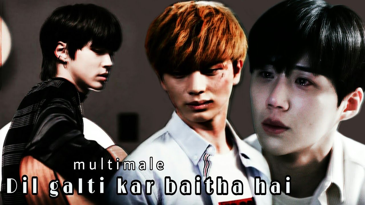 Dil galti kar baitha hain || second lead syndrome || multimale || korean mix