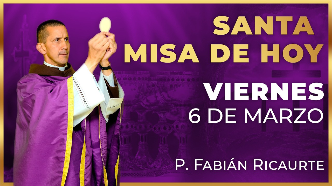 Santa Misa de Hoy | Viernes 6 de Marzo #misa #santamisa