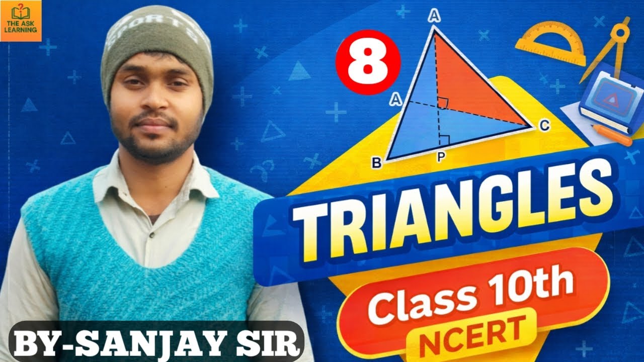 Triangle ( त्रिभुज ) - Tribhuj | Class 10th Maths Chapter 6 in Hindi | NCERT Solution | Part - 8