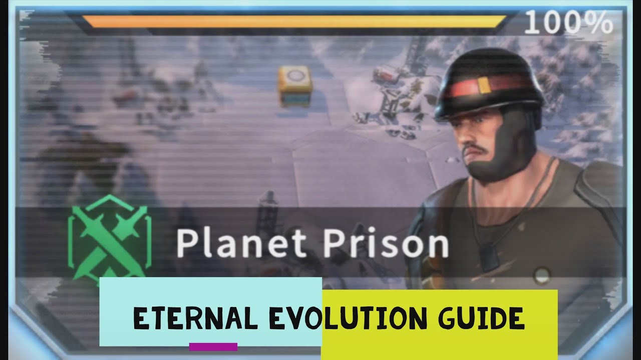 eternal evolution / planet prison guide