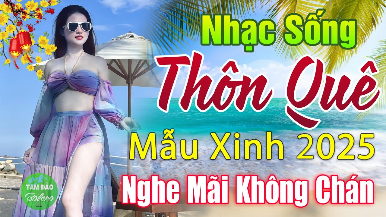 LK Nhạc Sống Thôn Quê XUẤT SẮC NHẤT 2025 ✔️Mở Loa Hết Cỡ LK Nhạc Sống Hà Tây Gái Xinh Phê Cực Êm Tai