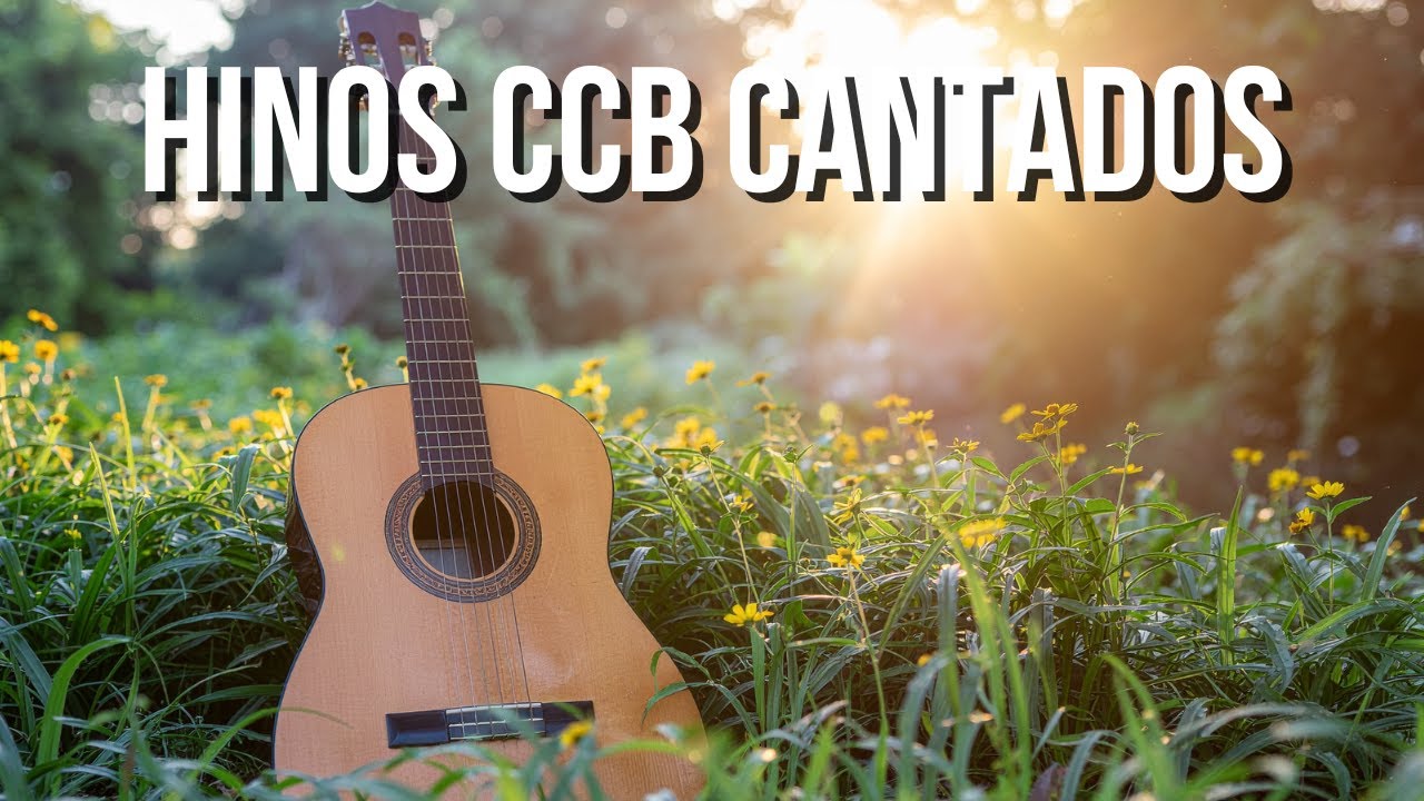 Hinos CCB Cantados para Renovação Espiritual e Paz Interior