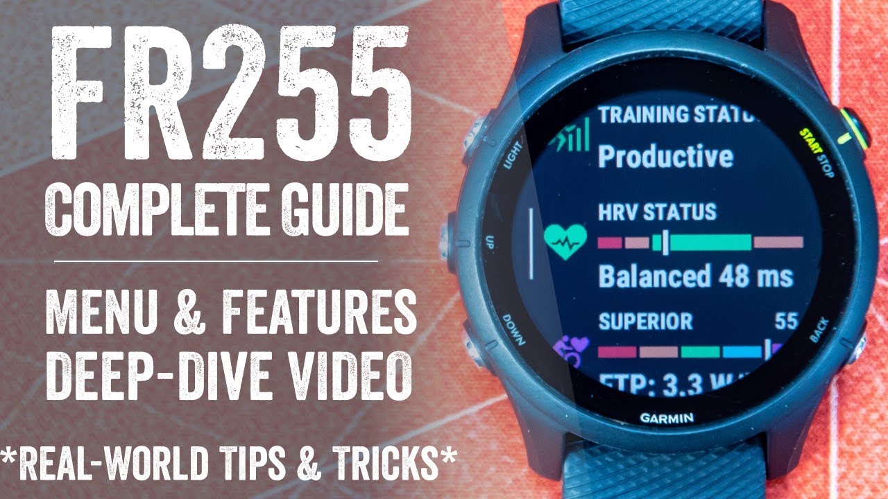 Garmin Forerunner 255/255S: The Complete Tutorial (How-To/User Interface Guide)