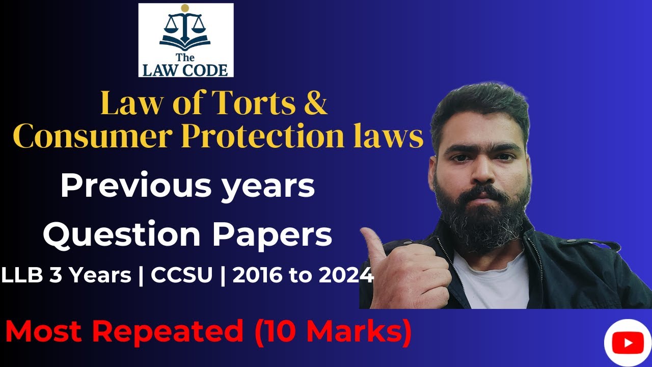 Law of Torts & Consumer Protection Laws – 10 Marks Previous Years Questions | CCSU LLB
