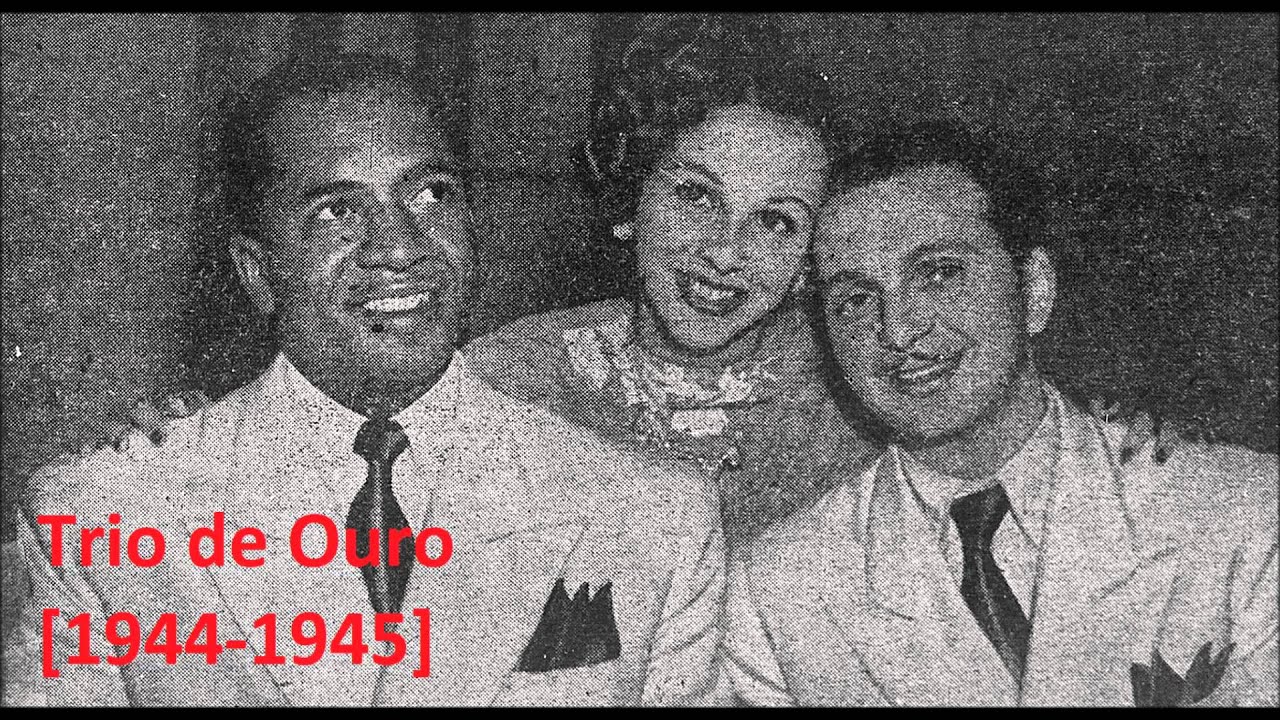 Trio de Ouro [1944-1945] Dalva de Oliveira, Herivelto Martins e Nilo Chagas [parte 3/4]