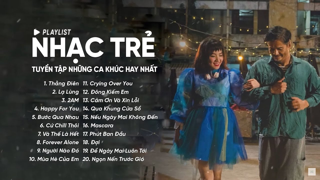 Thằng Điên, Lạ Lùng, 2AM, Happy For You - Tuyển Tập Những Ca Khúc Hay Nhất Của Vũ và JustaTee