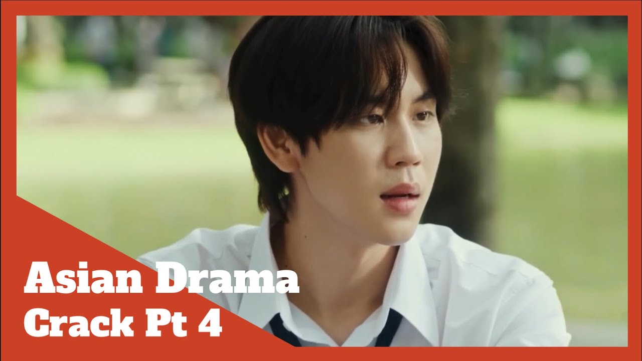 Asian Drama Crack Pt 4
