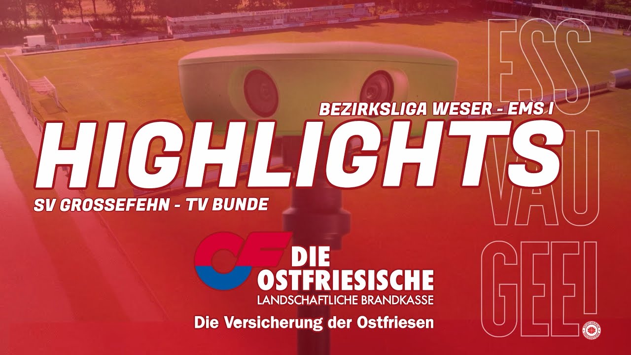 HIGHLIGHTS | SV GROSSEFEHN 10:1 TV BUNDE | BEZIRKSLIGA WESER-EMS I 