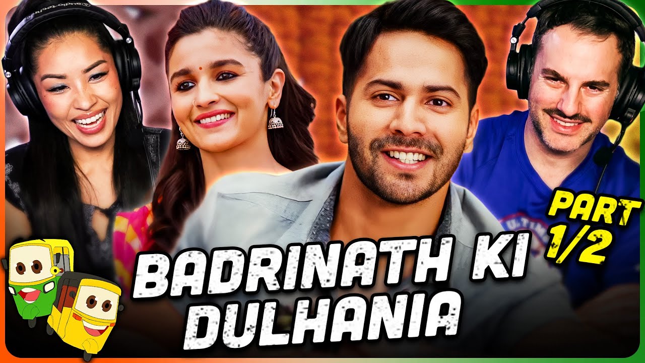 BADRINATH KI DULHANIA Movie Reaction Part (1/2)! | Varun Dhawan | Alia Bhatt | Sahil Vaid