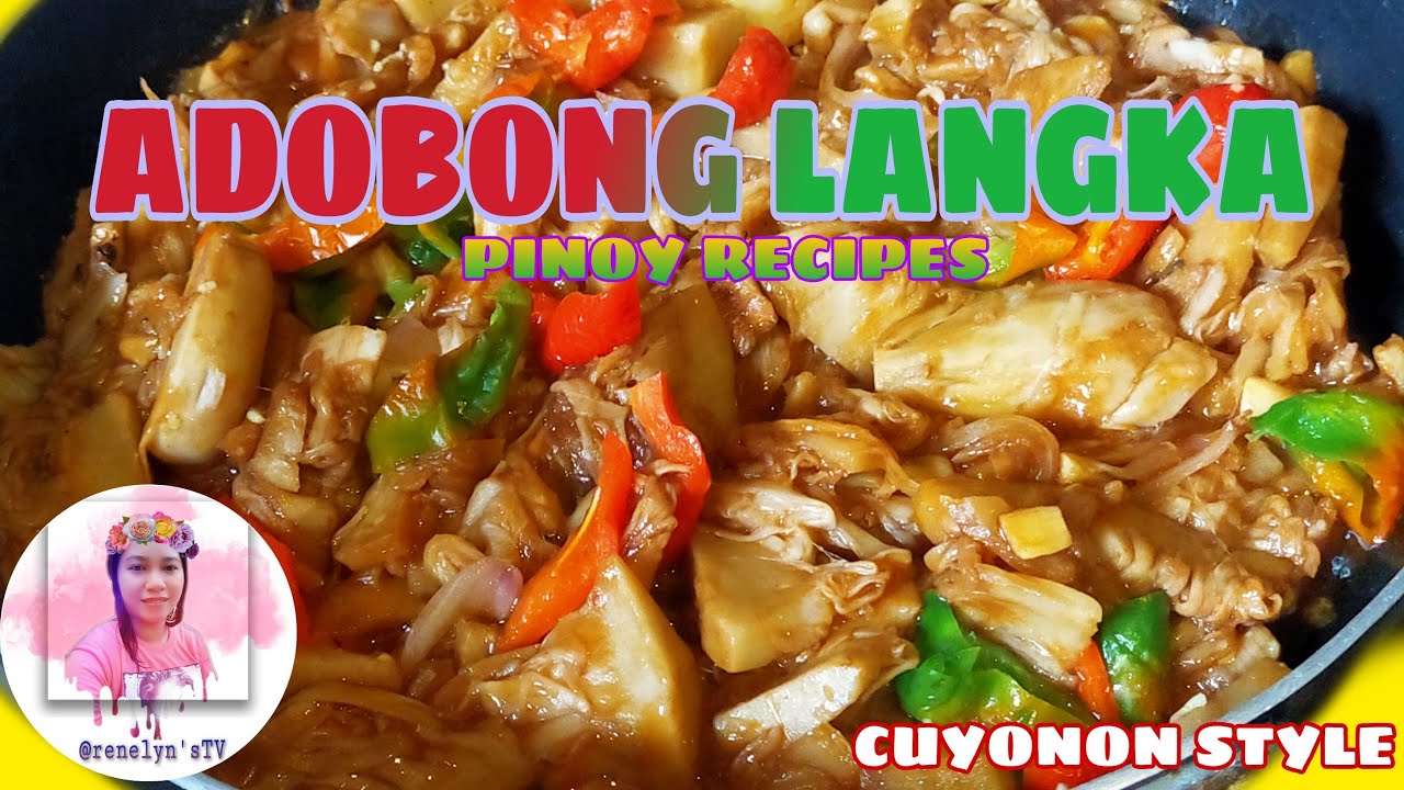 HOW TO COOK ADOBONG LANGKA | PINOY RECIPES | renelyn's TV